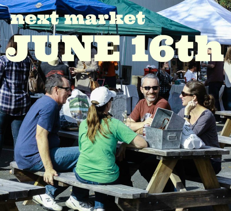 Our next market is June 16th-we can’t wait!
