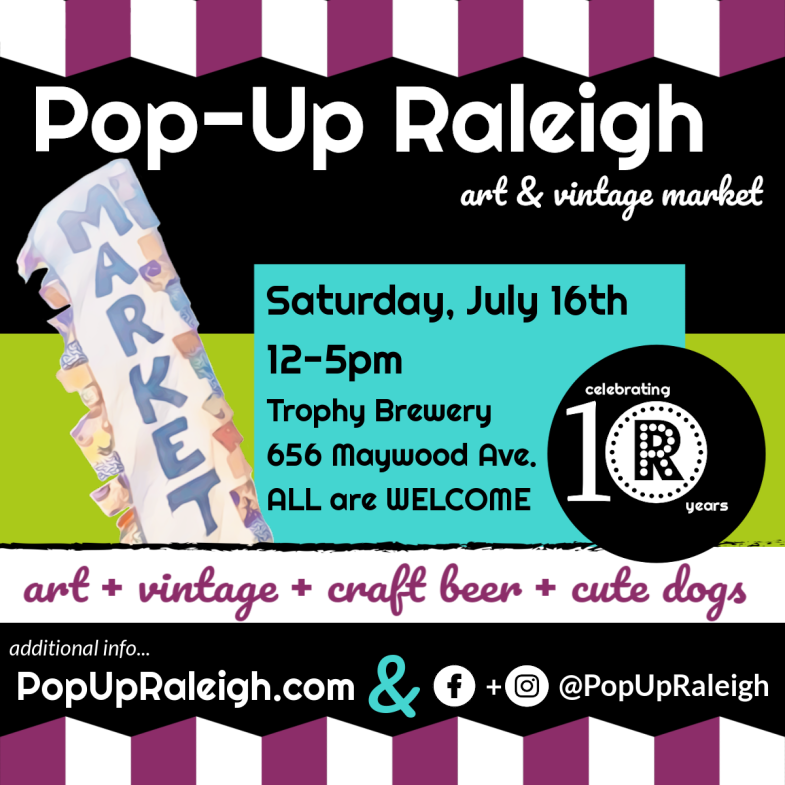 July 16th Pop-Up Raleigh Market