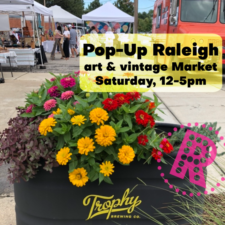 Join us Saturday at Pop-Up Raleigh