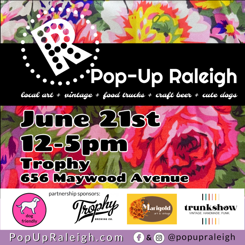 Pop-Up Raleigh June 21st Market Details