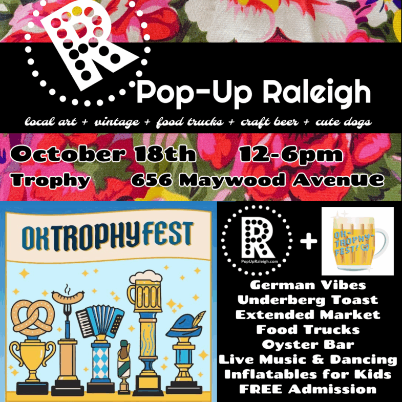 Pop-Up Raleigh Market & OkTrophyFest 2025