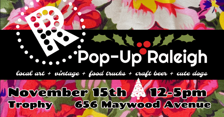 Pop-Up Raleigh November 15th Market